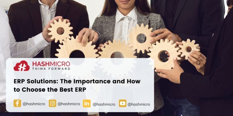 ERP Solutions: The Importance and How to Choose the Best ERP