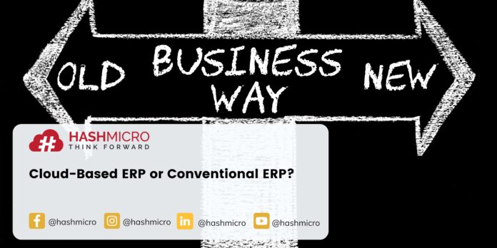 Cloud-based erp vs conventional erp