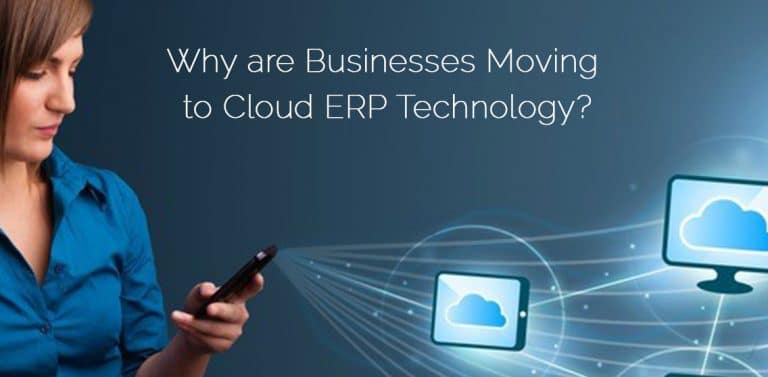 Why are Businesses Moving to Cloud ERP Technology?