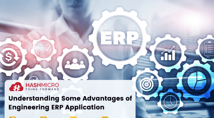 Understanding Some Advantages of Engineering ERP Application