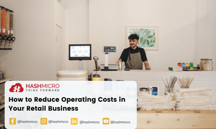 How to Reduce Operating Costs in Your Retail Business