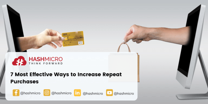 7 Most Effective Ways to Increase Repeat Purchases