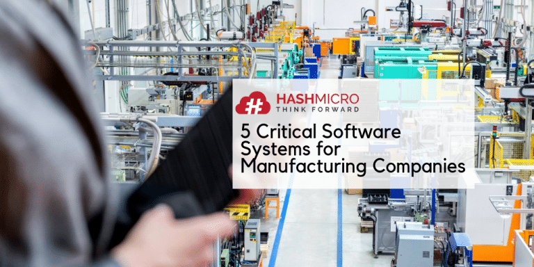 5 Critical Software Systems for Manufacturing Companies