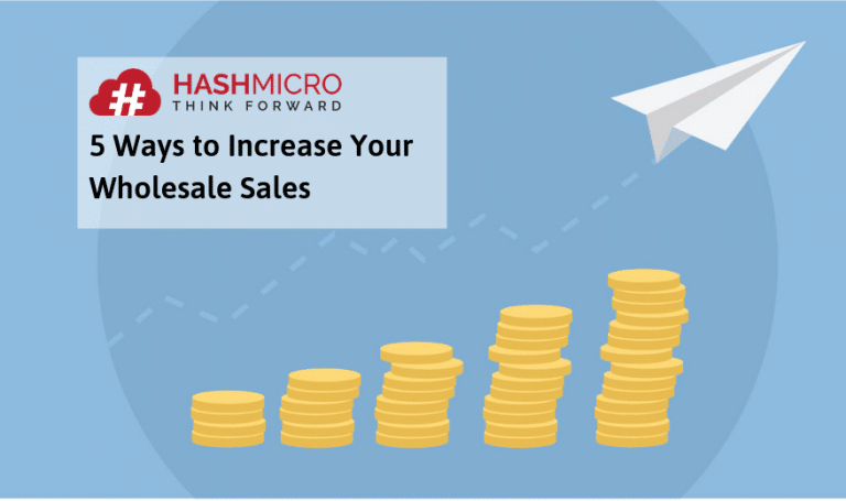 5 Effective Ways to Increase Your Wholesale Sales