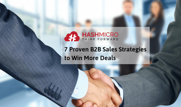7 Proven B2B Sales Strategies to Win More Deals