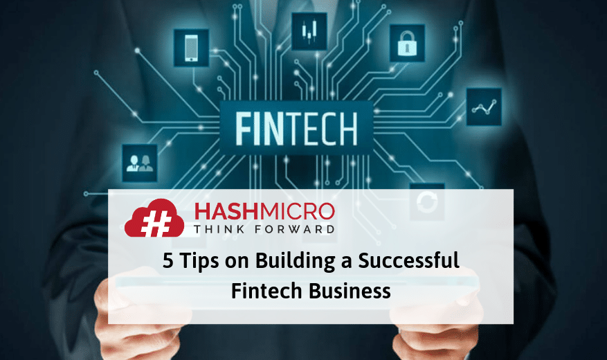 5 Tips on Building a Successful Fintech Company