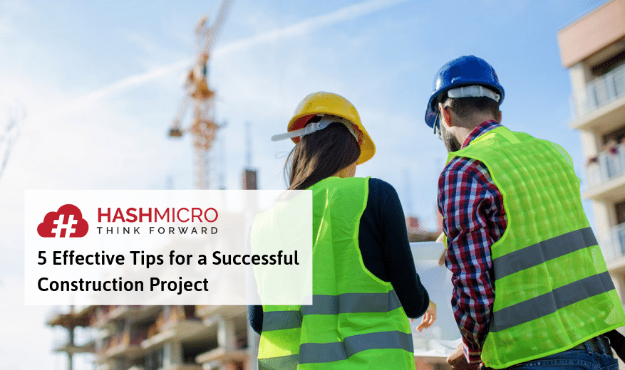 5 Effective Tips for a Successful Construction Project