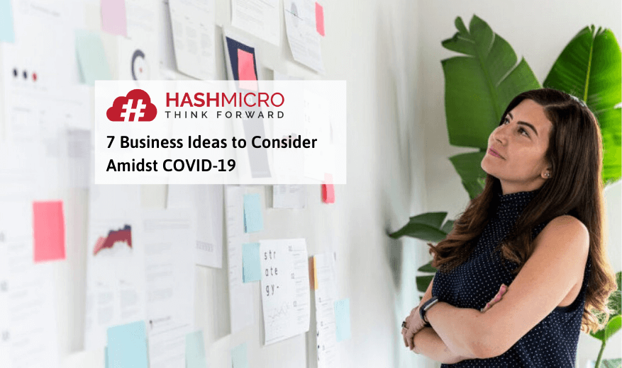 7 Business Ideas Worth Trying Amidst COVID-19