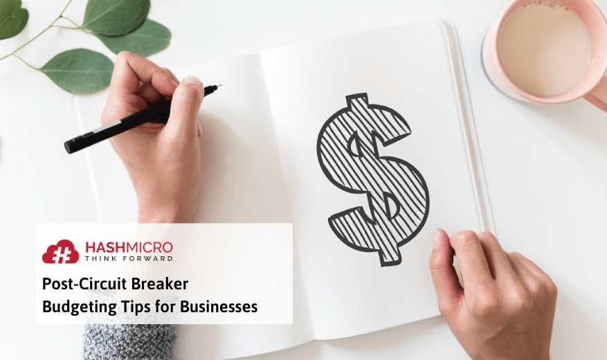 Post-Circuit Breaker Budgeting Tips for Businesses