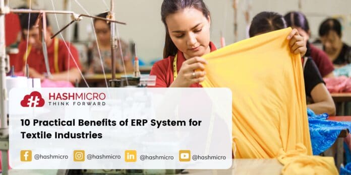 10 Practical Benefits of ERP System for Textile Industries