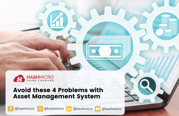 Avoid These 4 Problems with Asset Management System