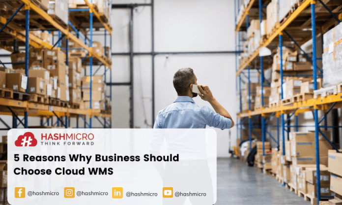 5 Reasons Why Business Should Choose Cloud WMS