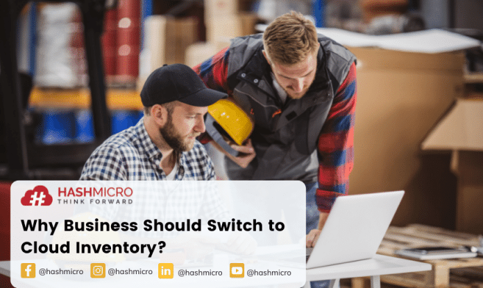 Why Business Should Switch to Cloud Inventory Management