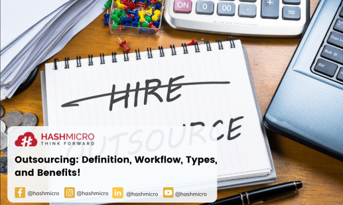 Outsourcing: Definition, Workflow, Types, and Benefits