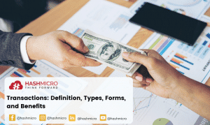 Get to Know Transaction: Definition, Types, Forms, and Benefits