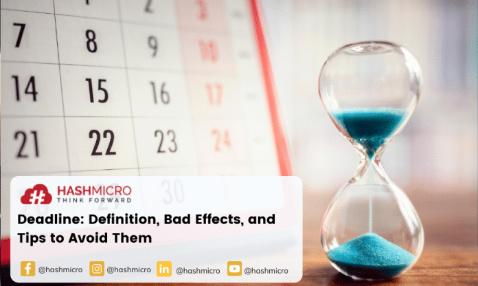 Deadline: Definition, Bad Effects, and Tips to Avoid Them