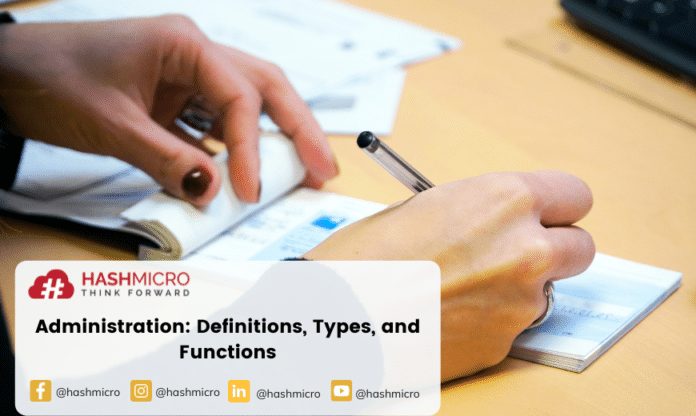 Definition of Administration & Its Types and Functions