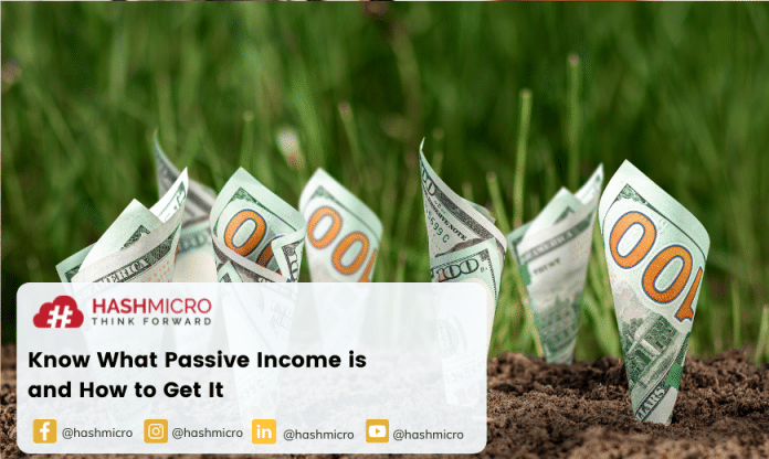 Know What Passive Income is and How to Get It