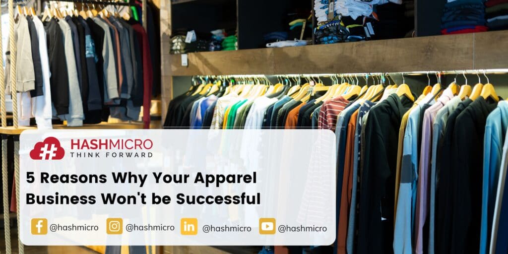 5 Reasons Why Your Apparel Business Won't be Successful