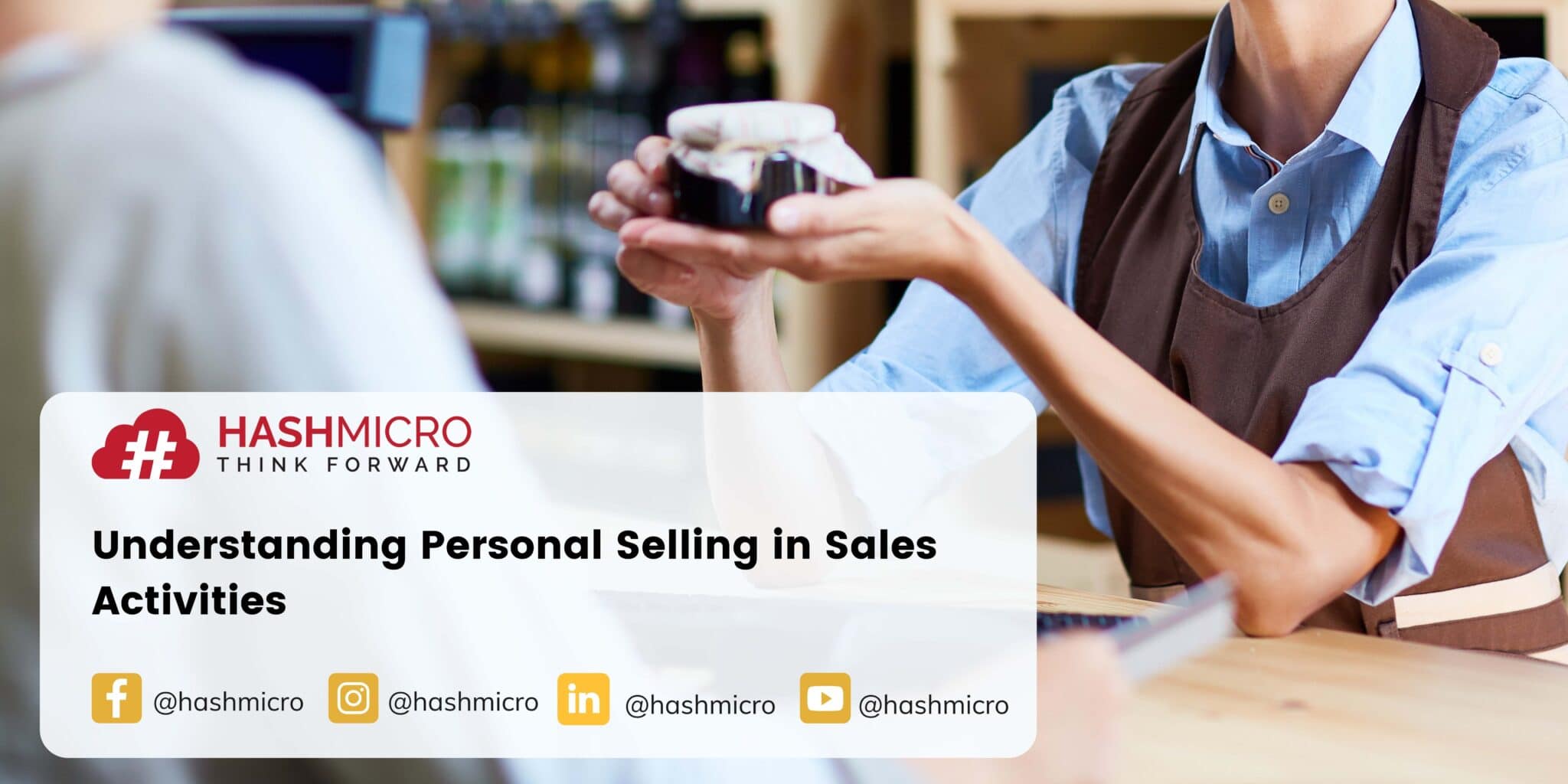 What Is Personal Selling Purpose Functions And Advantages
