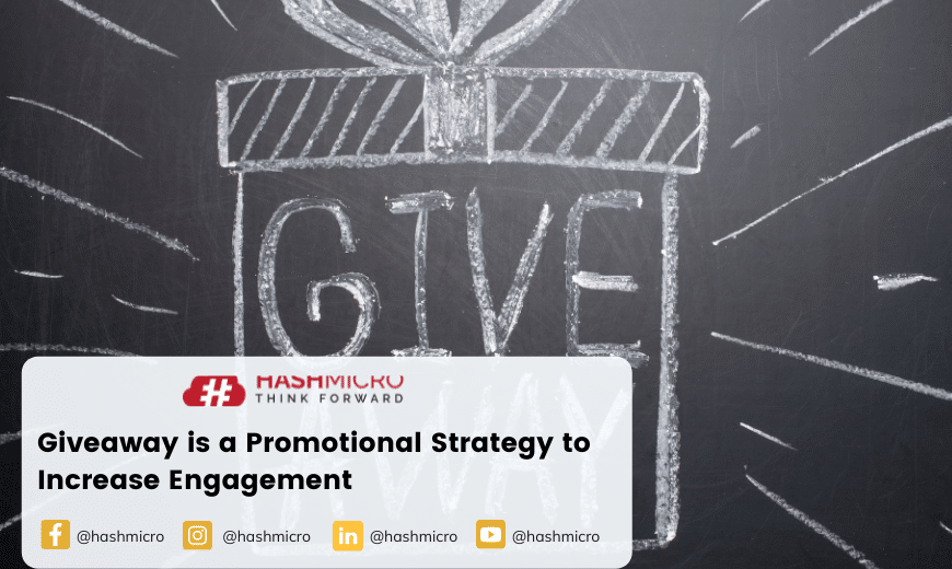 Giveaway Is A Promotional Strategy To Increase Engagement