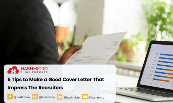 5 Tips to Make a Good Cover Letter That Impress The Recruiters
