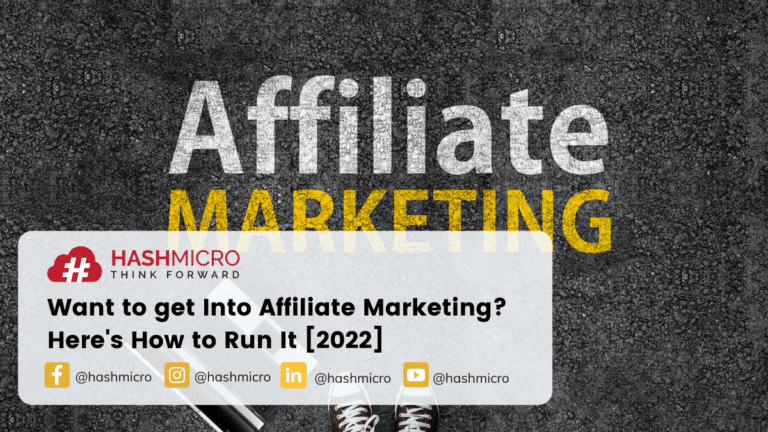 Want to get Into Affiliate Marketing? Here’s How to Run It [2022]