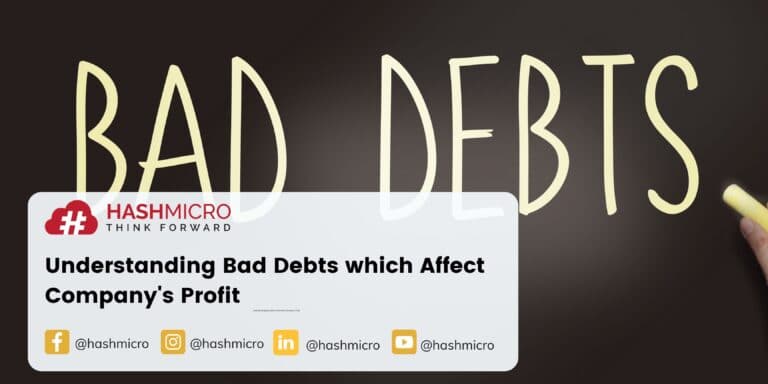 Understanding Bad Debts which Affect Company’s Profit