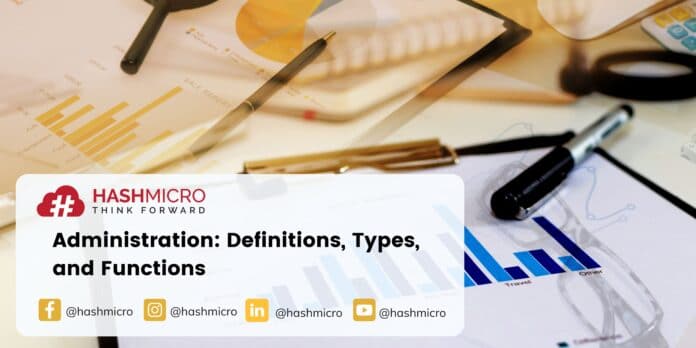 Administration: Definitions, Types, and Functions