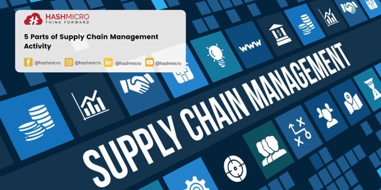 5 Parts of Supply Chain Management Activity