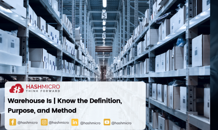 Warehouse Is | Know the Definition, Purpose, and Method