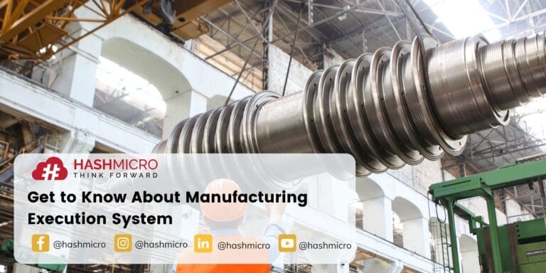 What is MES (Manufacturing Execution System)? | Hashmicro