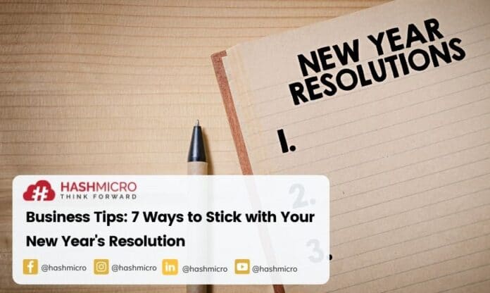 Business Tips: 7 Ways to Stick with Your New Year's Resolution