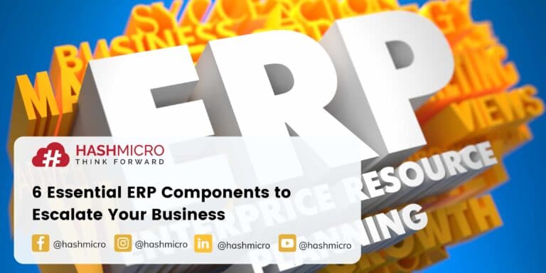 6 Essential ERP Components to Escalate Your Business