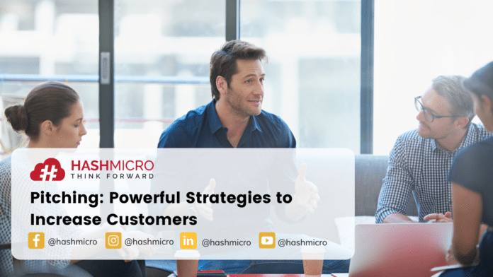Pitching: Powerful Strategies to Increase Customers