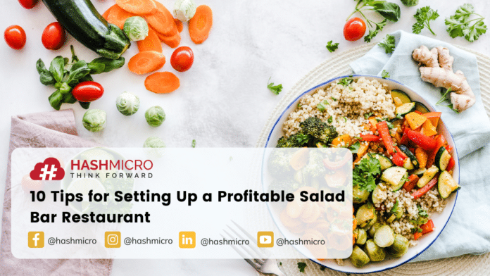 10 Tips for Setting Up a Profitable Salad Bar Restaurant