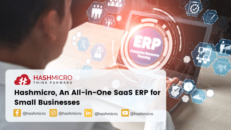 Hashmicro, An All-in-One SaaS ERP for Small Businesses