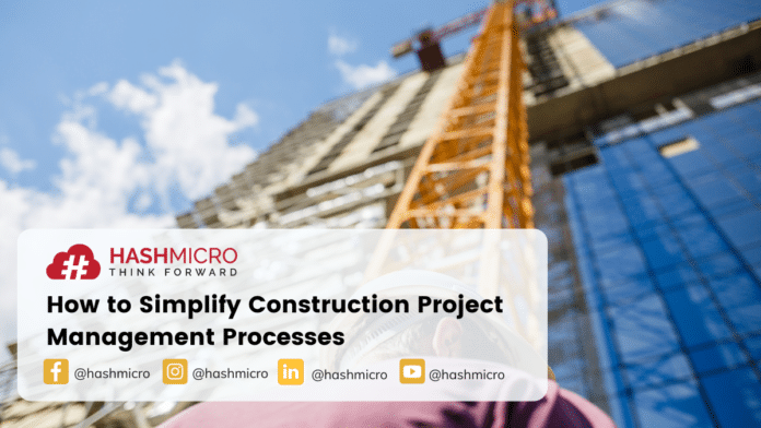 How to Simplify Construction Project Management Processes