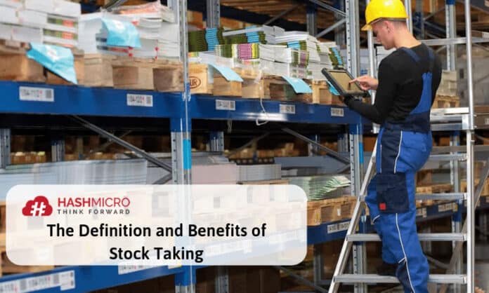 The Definition and Benefits of Stock Taking