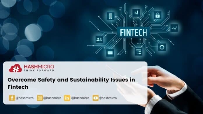 Overcome Safety and Sustainability Issues in Fintech