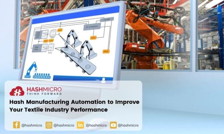 Hash Manufacturing Automation to Improve Your Textile Industry Performance