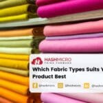 Which Fabric Types Suits Your Product Best