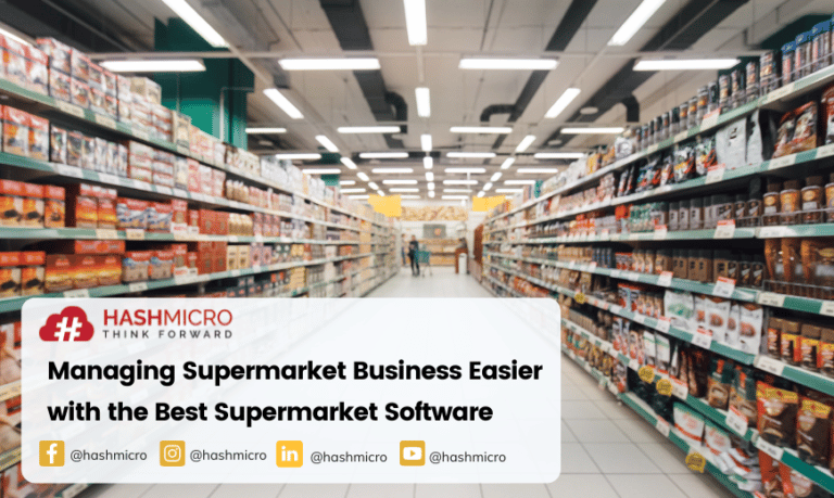 Manage Your Supermarket Business Easier with the Best Supermarket Software