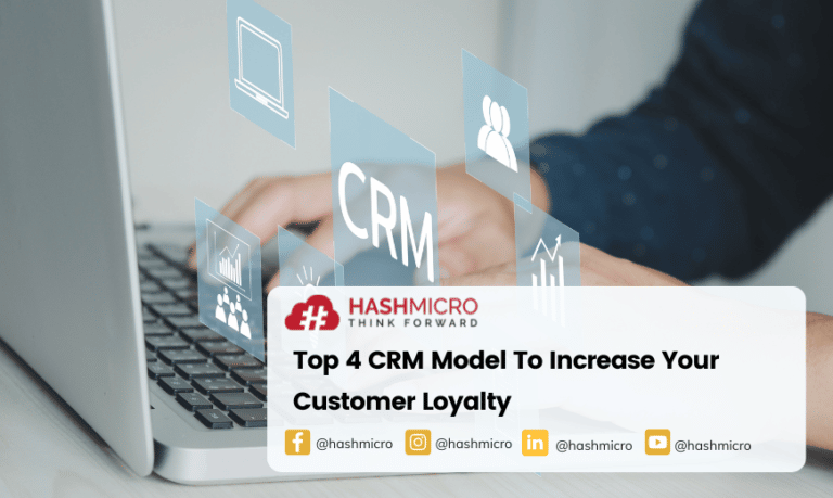 Top 4 CRM Model To Increase Your Customer Loyalty