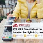 EVA HRIS Essentials as the Best Solution for Digital Payment Problems