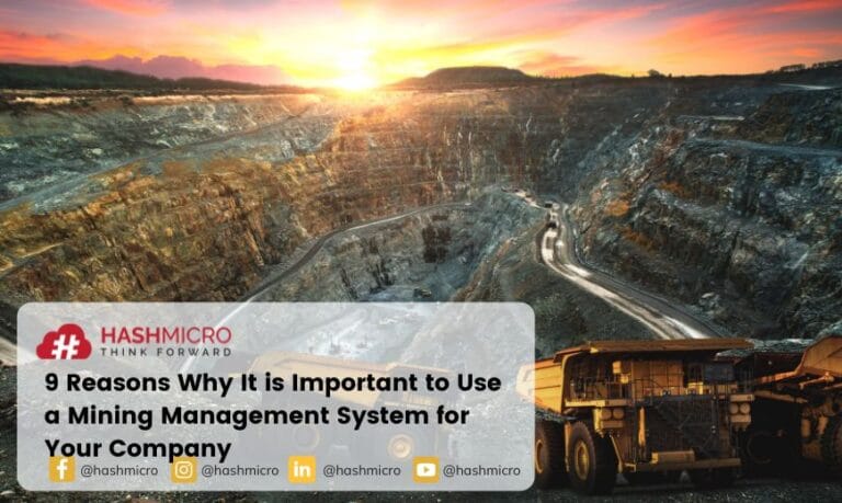 9 Reasons Why It’s Important to Use Mining Management System for Mining Company