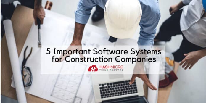5 Important Software Systems for Construction Companies