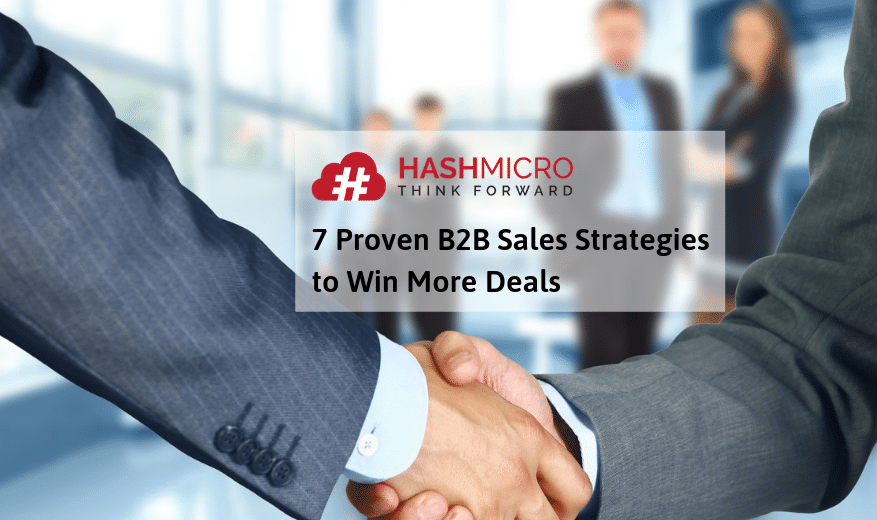 7 Strategi Penjualan B2B yang Terbukti Efektif