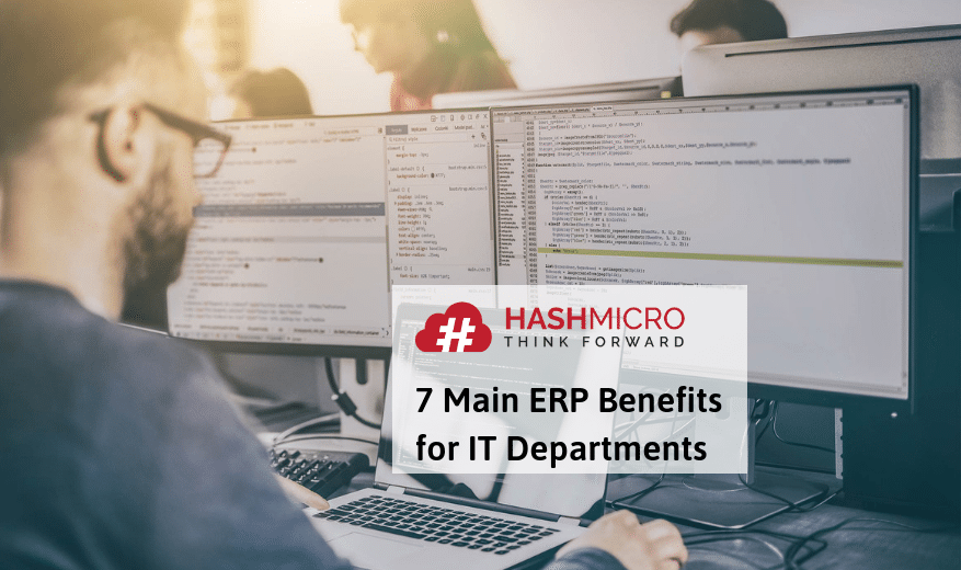 7 Manfaat ERP untuk Departemen IT dalam Perusahaan