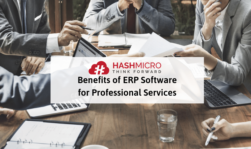 5 Manfaat Penerapan ERP pada Perusahaan Jasa Profesional